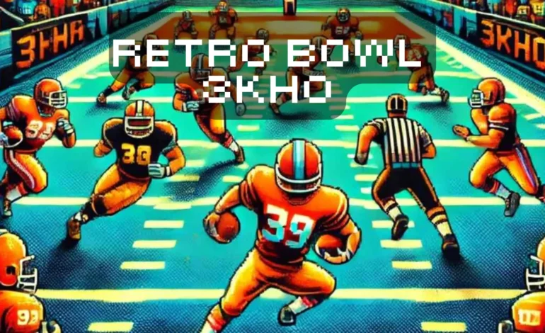 Why Retro Bowl 3kh0 is So Popular